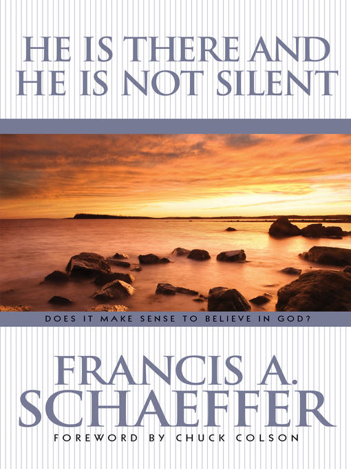Title details for He Is There and He Is Not Silent by Francis Schaeffer - Wait list
